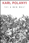 Book review: For a New West: Essays, 1919-1958, by karl polanyi