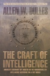 The Craft of Intelligence by Allen W. Dulles