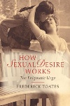 Book review: How Sexual Desire Works: The Enigmatic Urge, by Frederick Toates