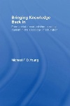 Bringing Knowledge Back In by Michael F. D. Young
