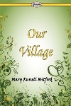 Our Village, by Mary Russell Mitford