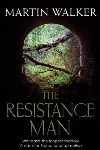 The Resistance Man, by Martin Walker