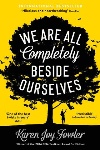 Book review: We Are All Completely Beside Ourselves, by Karen Joy Fowler