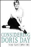Considering Doris Day, by Tom Santopietro
