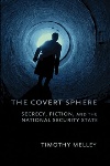 The Covert Sphere by Timothy Melley