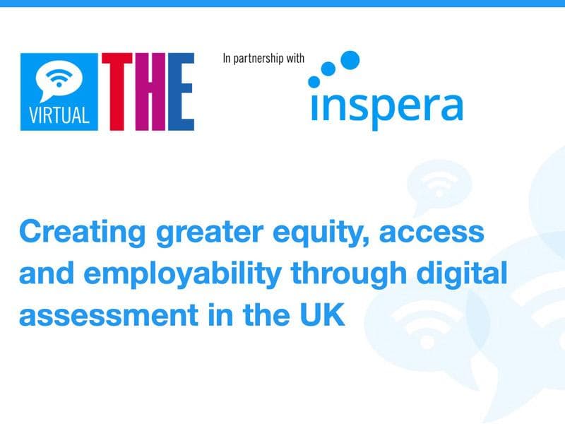 Creating greater equity, access and employability through digital assessment in the UK