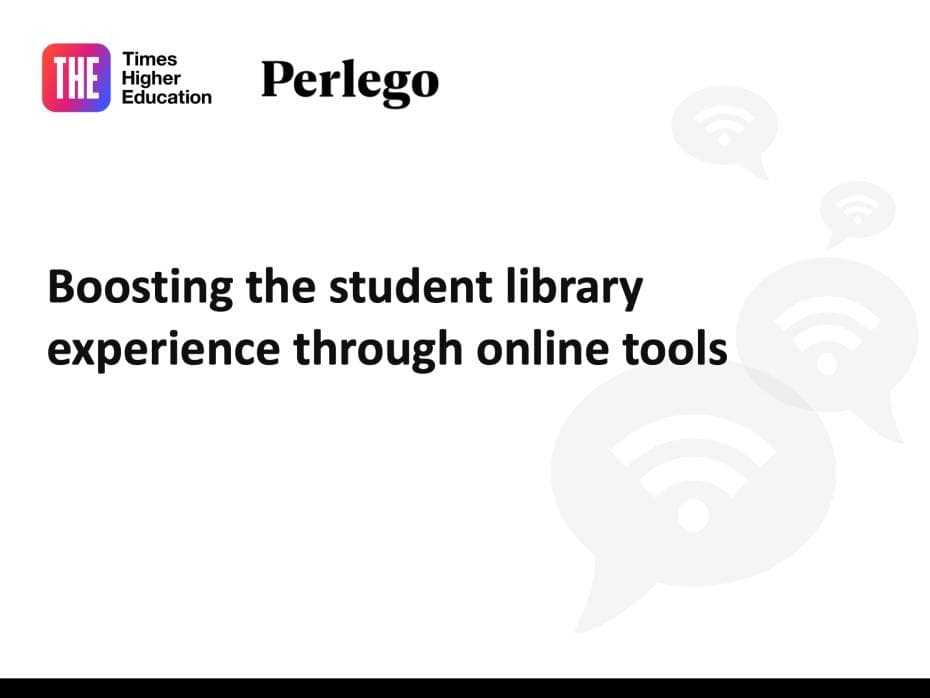 Boosting the student library experience through online tools
