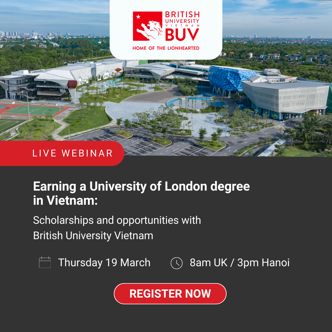 Earning a University of London degree in Vietnam: scholarships and opportunities with British University Vietnam