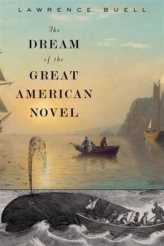 The Dream of the Great American Novel, by Lawrence Buell | Times Higher