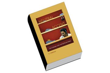 Book review: Neutral Accent: How Language, Labour, and Life Became Global, by A. Aneesh