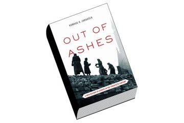 Book review: Out of Ashes: A New History of Europe in the Twentieth Century, by Konrad H. Jarausch