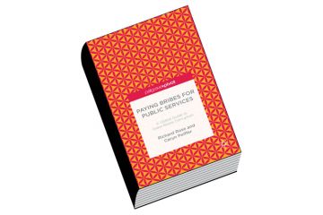 Book review: Paying Bribes for Public Services: A Global Guide to Grass-Roots Corruption, by Richard Rose and Caryn Peiffer Book review: Paying Bribes for Public Services: A Global Guide to Grass-Roots Corruption, by Richard Rose and Caryn Peiffer