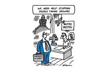 Cartoon: at the Bates Motel, a man carrying a Surrey University briefcase says to the proprietor 'We need help stopping people taking showers'