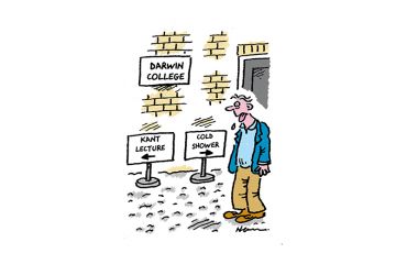Cartoon: a hot and bothered man outside Darwin college is faced by two signs pointing in opposite directions. One says 'Kant lecture'; the other, 'Cold shower'