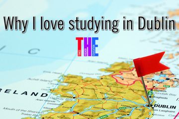Why I love studying in Dublin Why I love studying in Dublin