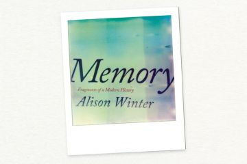 Memory: Fragments of a Modern History Memory: Fragments of a Modern History