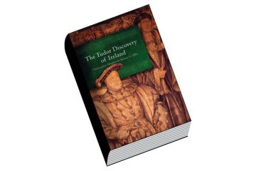Review: The Tudor Discovery of Ireland, by Christopher Maginn and Steven G. Ellis