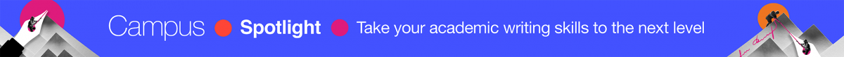 Take your academic writing skills to the next level Campus spotlight banner