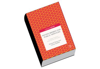 Book review: Paying Bribes for Public Services: A Global Guide to Grass-Roots Corruption, by Richard Rose and Caryn Peiffer