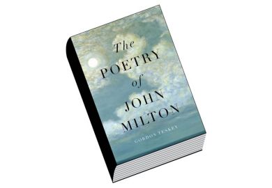 Book review: The Poetry of John Milton, by Gordon Teskey