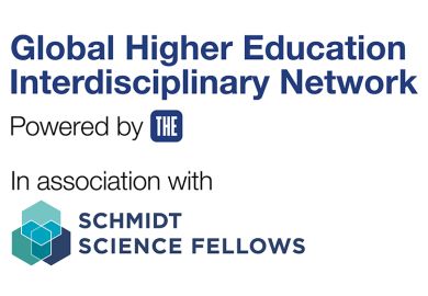 Logo for the Global Higher Education Interdisciplinary Network, powered by THE. In association with Schmidt Science Fellows. Logo for the Global Higher Education Interdisciplinary Network, powered by THE. In association with Schmidt Science Fellows.