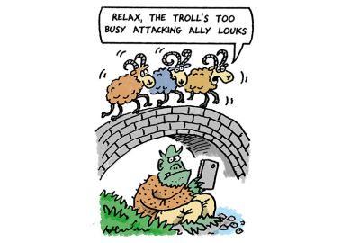 Three goats cross bridge above troll. One goat says: “Relax, he's too busy attacking Ally Louks”