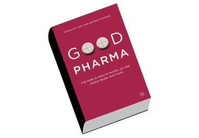 Review: Good Pharma, by Donald W. Light and Antonio F. Maturo