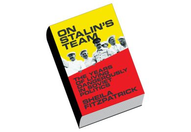 Review: On Stalin’s Team, by Sheila Fitzpatrick