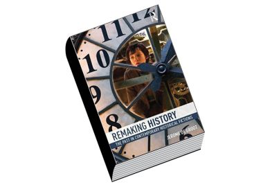Review: Remaking History, by Jerome de Groot
