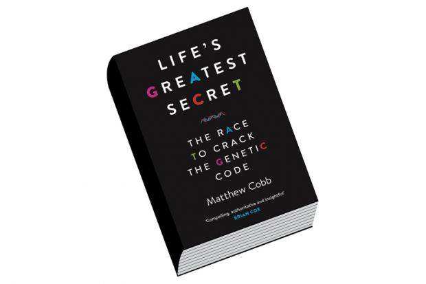 Book review: Life’s Greatest Secret: The Race to Crack the Genetic Code, by Matthew Cobb