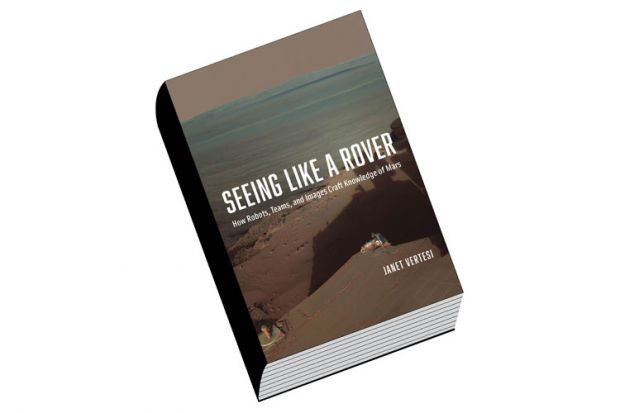 Book review: Seeing Like a Rover, by Janet Vertesi