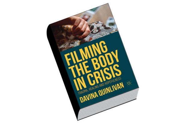 Review: Filming the Body in Crisis, by Davina Quinlivan