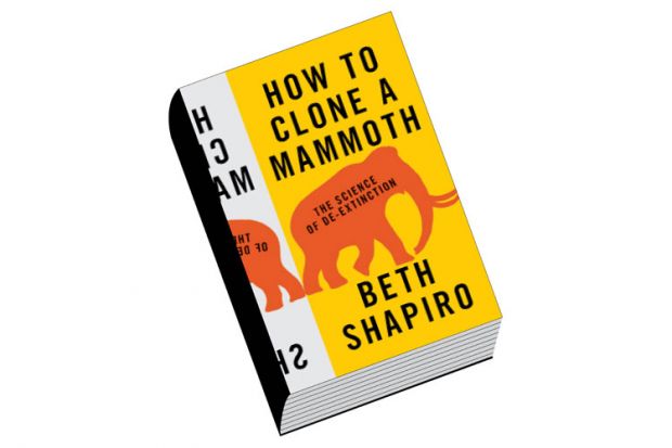 Review: How to Clone a Mammoth, by Beth Shapiro Review: How to Clone a Mammoth, by Beth Shapiro