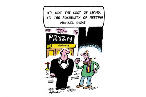 Cartoon: A student talks to a bouncer outside a nightclub, saying 'It's not the cost of living; it's the possibility of meeting Michael Gove' Cartoon: A student talks to a bouncer outside a nightclub, saying 'It's not the cost of living; it's the possibility of meeting Michael Gove'