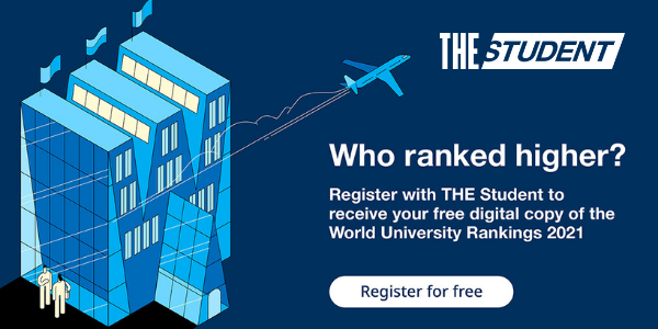 Registrieren Sie sich bei THE Student, um Ihr kostenloses digitales Exemplar der World University Rankings 2021 zu erhalten