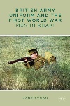 Book review: British Army Uniform and the First World War, by Jane Tynan