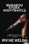 Book review: Marabou Stork Nightmares, by Irvine Welsh